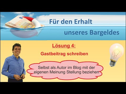 Bargeldverbot   Gastbeitrag schreiben - Lösung 4 zum Erhalt des Bargeld