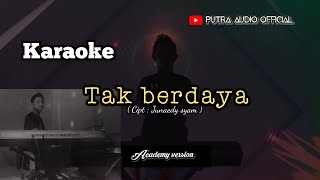 Download lagu Tak berdaya | Karaoke ( cipt Junaedy syam ) selow version mp3