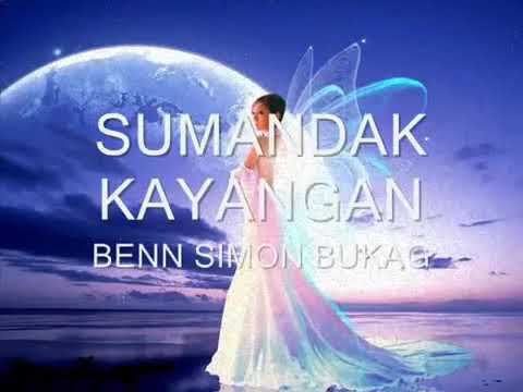 ben simon bukag- sumandak kayangan