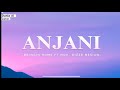 ANJANI - BRINGIN HOME FT  NOX - DIZZE NESIAN ( LIRIK LAGU )