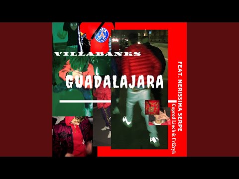 Guadalajara (feat. Nerissima Serpe)