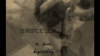 Sawcello - The Grace of You (rough cut city mix)