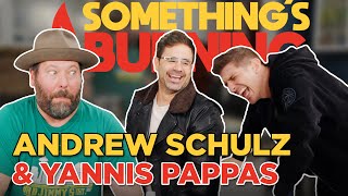 New York Flings with Andrew Schulz and Yannis Pappas | Something's Burning | S1 E12