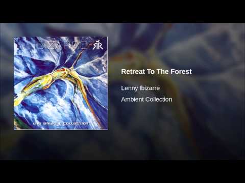 Lenny Ibizarre - Retreat to the forest