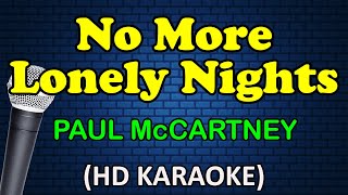 NO MORE LONELY NIGHTS - Paul McCartney (HD Karaoke)