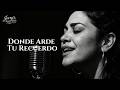 Donde Arde Tu Recuerdo Spanish Soul Blues Jerry S Sound Room