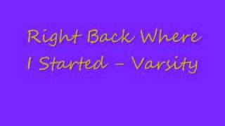 Varsity - Right Back Where I Started (LYRICS)