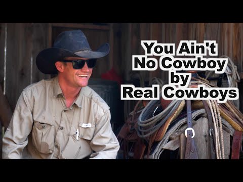 You Ain't No Cowboy by Real Cowboys