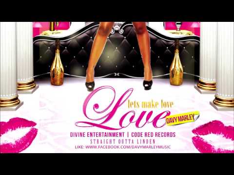 Davy Marley | Lets Make Love