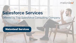 Salesforce CRM Services offered by Melonleaf Consulting