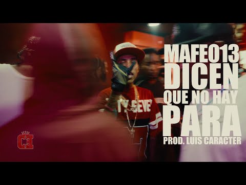 Mafeo 13 - Dicen Que No hay Para Prod. @LuisCaracter (Video Oficial ) @ContactoRecords