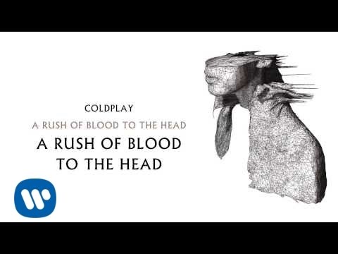 Video thumbnail for A Rush of Blood to the Head