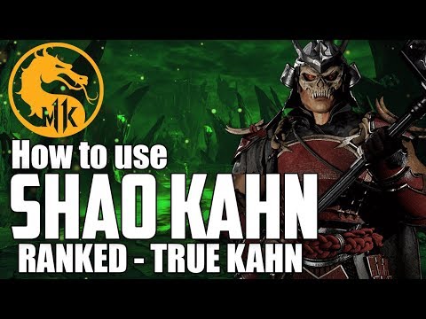 How To Use Shao Kahn in RANKED - True Kahn  | Neutral, Strategy, & Combos | Mortal Kombat 11