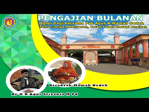 PENGAJIAN BULANAN AL MADINAH BERSAMA MAMAH DEDEH ( Segment 1 )