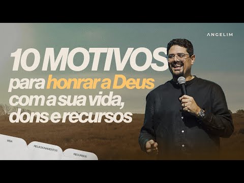 10 Motivos para honrar a Deus com a sua vida, dons e recursos | Pastor Fred Arrais