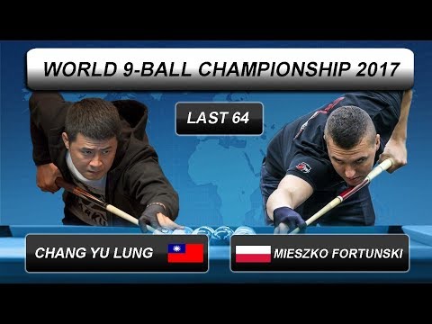 Chang Yu Lung - Mieszko Fortunski | World 9-BALL Championship 2017 | Last 64