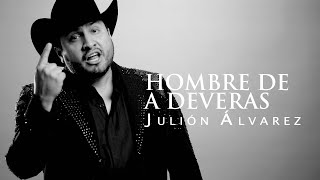 Hombre De A Deveras Lyrics English Translation