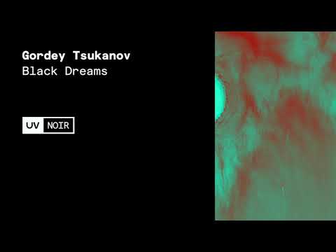 Gordey Tsukanov - Black Dreams