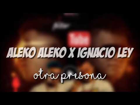 Aleko & Ignacio Ley - Otra Persona Preview