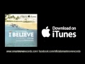 I BELEIVE RIDDIM - feat. Tessanne Chin, Winston Francis, Lukie D, Da'ville, + more