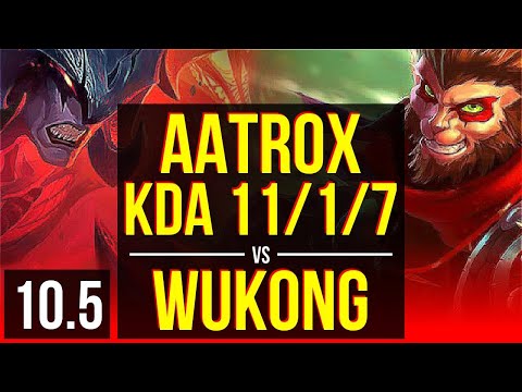 AATROX vs WUKONG (TOP) | KDA 11/1/7, Legendary | TR Grandmaster | v10.5