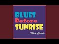 Blues Before Sunrise
