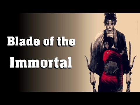 Should You Read: BLADE OF THE IMMORTAL?
