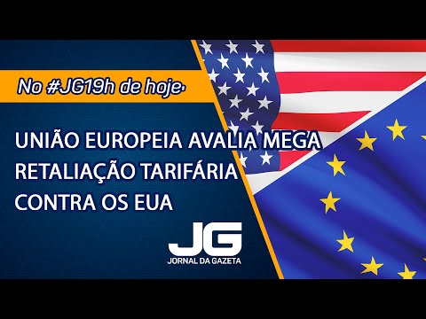 União Europeia avalia mega retaliação tarifária contra os EUA – Jornal da Gazeta –19/01/2026