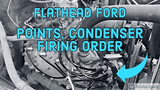 Points, Condenser, Flathead Ford Tune Up!