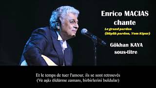 Enrico Macias - Le grand pardon (Büyük af, Yom Kipur) Sous-titre en français et en turc