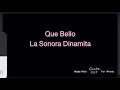 Que Bello | La Sonora Dinamita | Con Letra