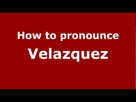 How to Pronounce Velazquez - PronounceNames.com