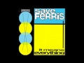 Save Ferris - Goodbye 