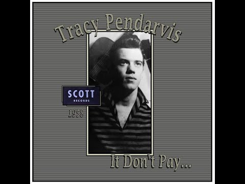 Tracy Pendarvis - It Don't Pay (1958)