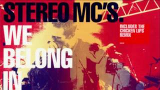 Stereo MC's - We Belong In This World Together (Chocolate Puma Remix) | UTV