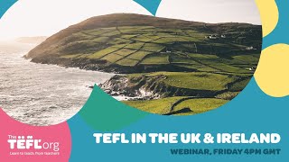 Teaching English in the UK & Ireland