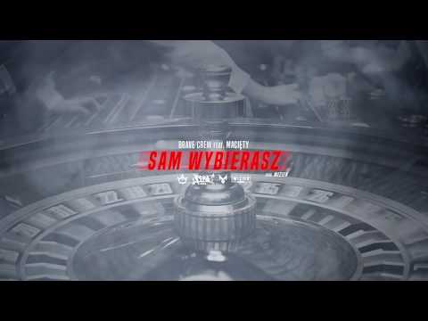 BRAVE CREW feat. Macięty - Sam wybierasz (prod. Wizier)