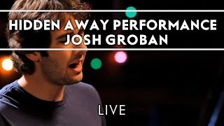 Josh Groban - Hidden Away Performance Clip [Live]