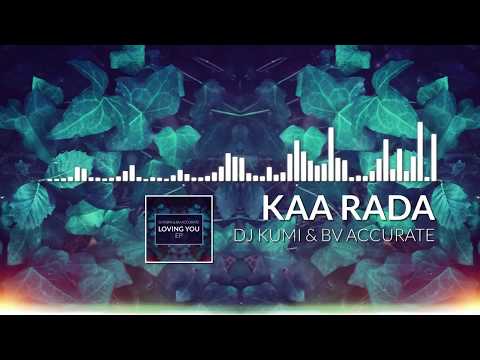DJ Kumi & BV Accurate - Kaa Rada [OUT NOW]