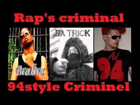 94style - Rap's criminal (Da trick, Ad94, Brabra) [2008]