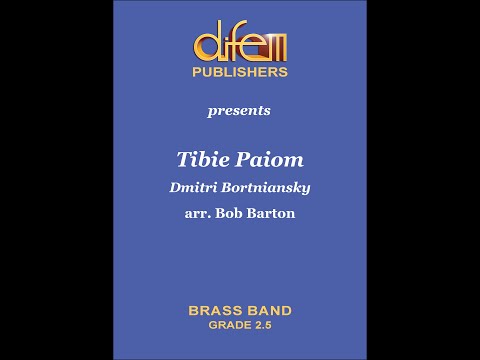 Tibie Paiom, Dmitri Bortniansky arr. for Brass Band by Bob Barton