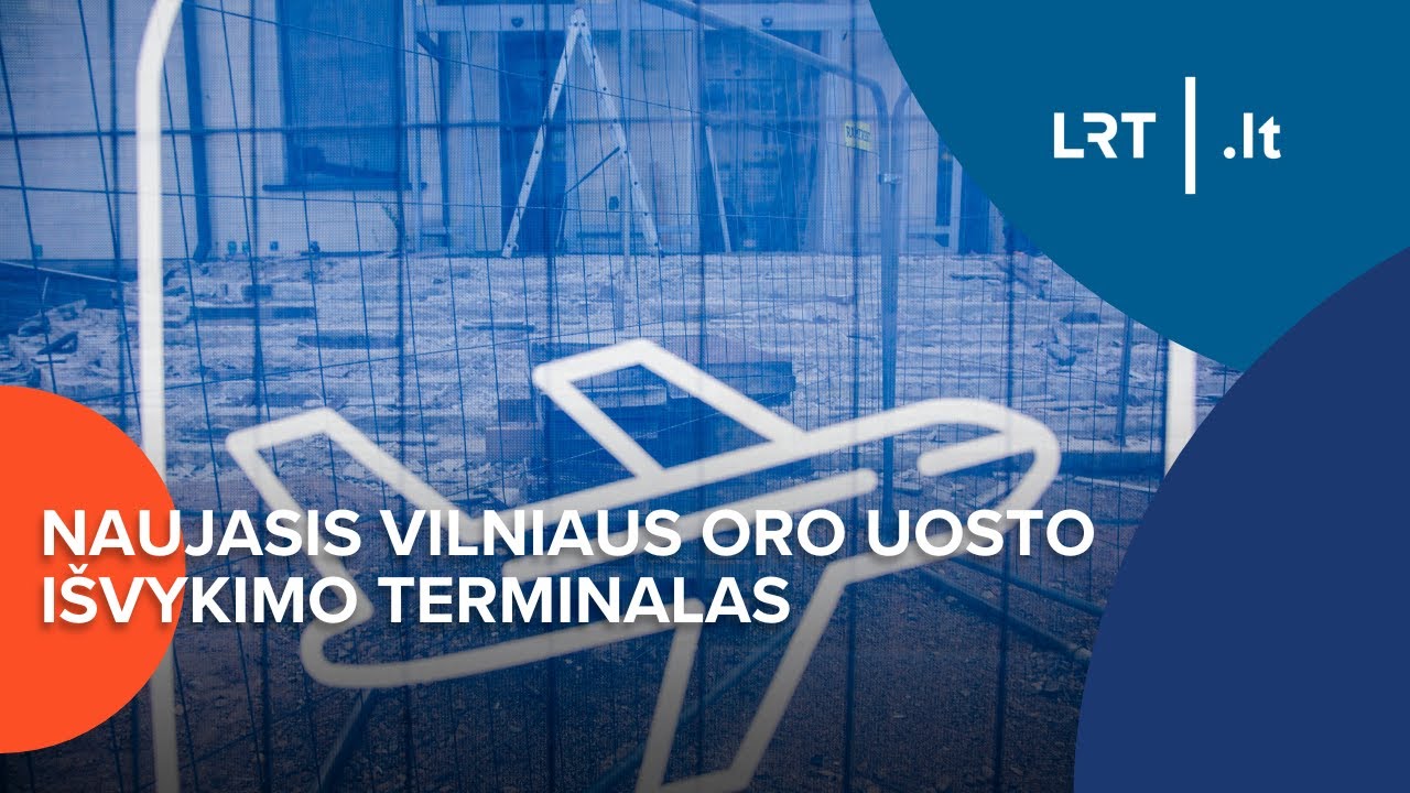 Pasižvalgykite: kaip atrodo naujasis Vilniaus oro uosto išvykimo terminalas | 2024-06-19