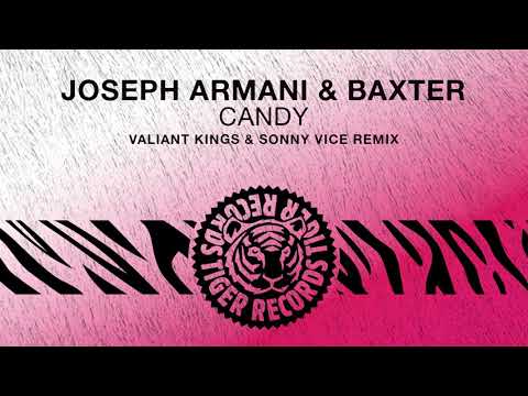 Joseph Armani & Baxter - Candy (Valiant Kings & Sonny Vice Remix)