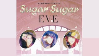 Musik-Video-Miniaturansicht zu Sugar Sugar Songtext von EVE (イヴ)