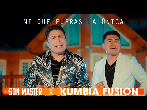 Kumbia Fusión Ft. Son Master - Ni Que Fueras La Única / CUMBIA 2023