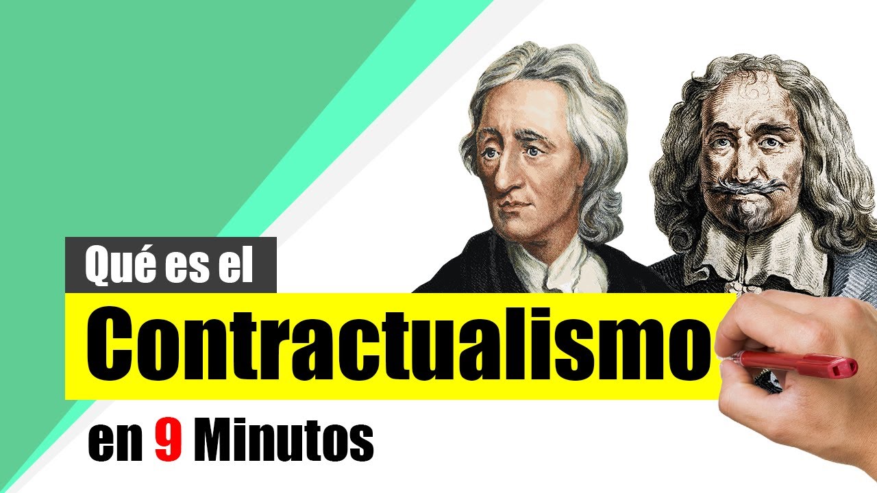 ¿Qué es el CONTRACTUALISMO? - Resumen | Las ideas de Thomas Hobbes, John Locke y J.J. Rousseau.