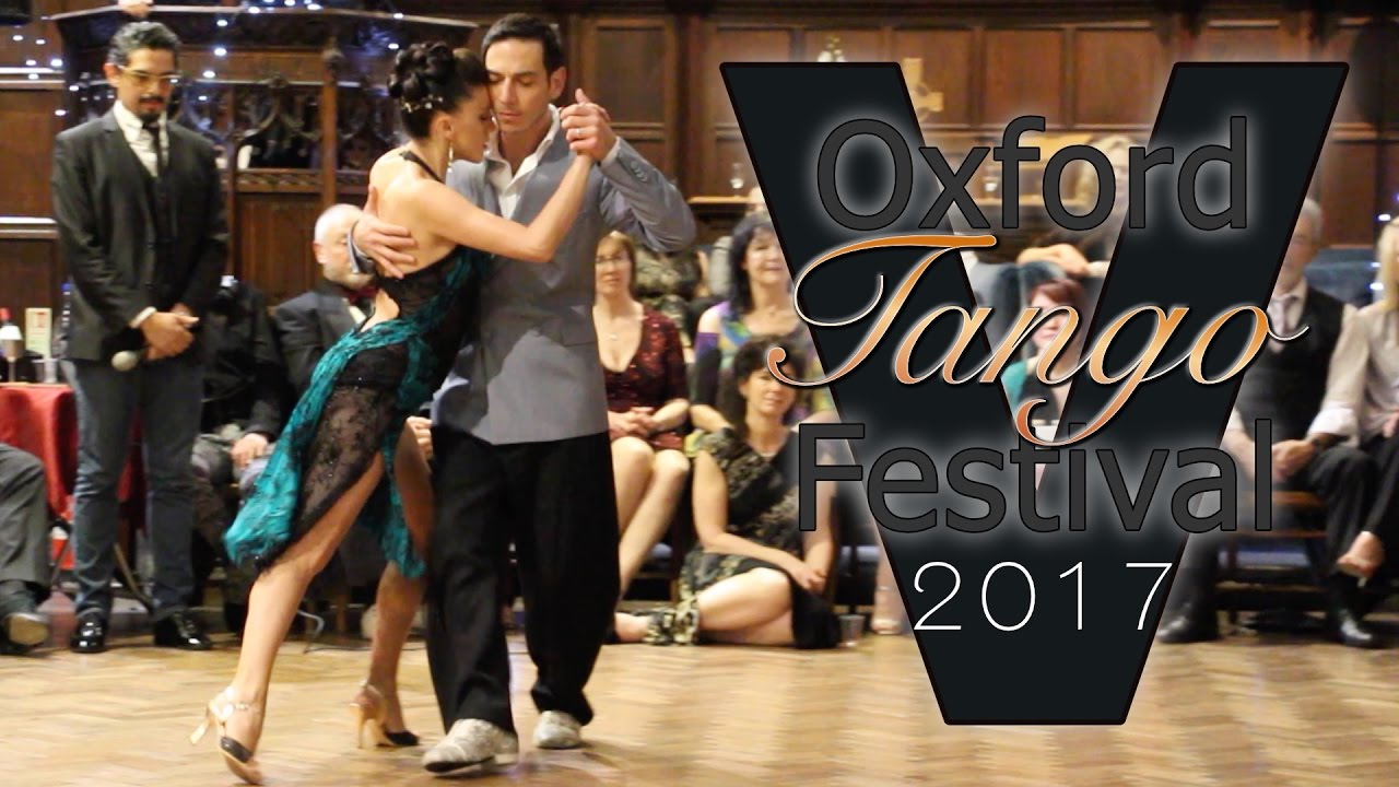 Oxford Tango Festival 2017 - Marcelo Ramer & Selva Mastroti (1/2)