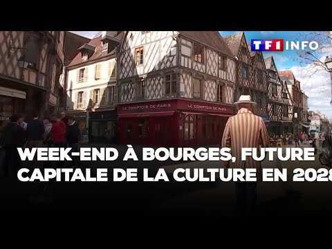 Week-end à Bourges, future capitale de la culture en 2028