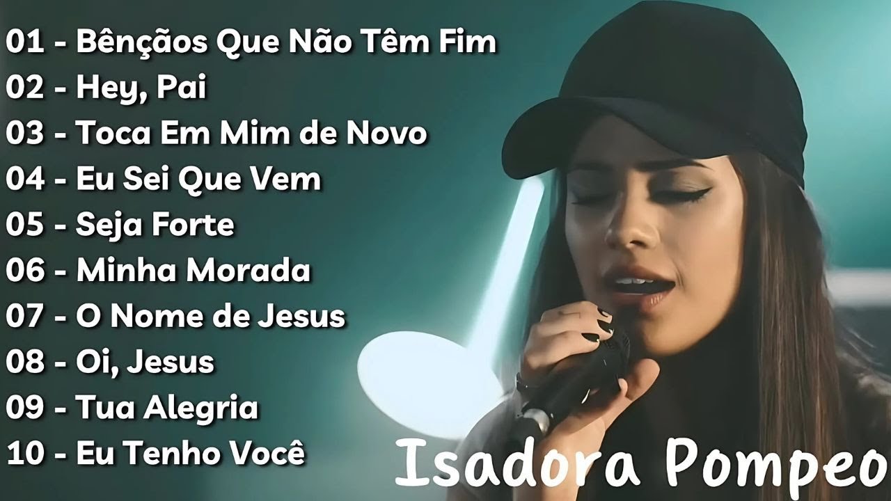 Isadora Pompeo 2024 - Bênçãos Que Não Têm Fim - As Melhores Músicas Gospel De 2024 #Gospel #jesus
