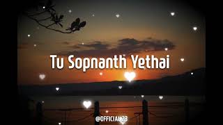 Tu Sopnanth Yethai Konkani Love Song WhatsApp Status 2021 ♥️